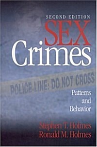 Sex Crimes: Patterns and Behavior (Paperback, 2nd)