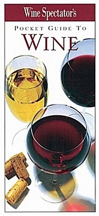 Wine Spectators Pocket Guide to Wine (Hardcover, Expanded)