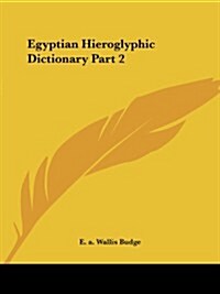 Egyptian Hieroglyphic Dictionary Part 2 (Paperback)