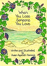 When You Lose Someone You Love (Hardcover)