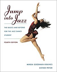 Jump Into Jazz: The Basics and Beyond for Jazz Dance Students (Paperback, 4th)
