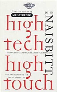 [중고] High Tech High Touch: Technology and Our Search for Meaning (Hardcover, 1st)