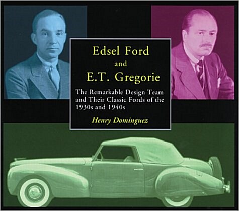 Edsel Ford and E.T. Gregorie (Paperback)