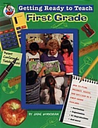 Getting Ready to Teach 1st Grade (Paperback)