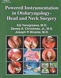 Powered Instrumentation In Otolaryngology: Head & Neck Surgery (Hardcover, 1st)