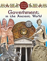 Government in the Ancient World (Paperback, New)