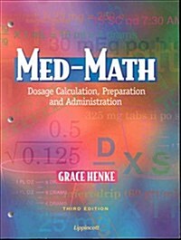 Med-Math: Dosage Calculation, Preparation, and Administration (Paperback, 3rd)