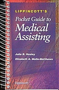 Lippincotts Pocket Guide to Medical Assisting (Spiral, Spi)