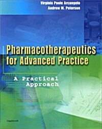 Pharmacotherapeutics for Advanced Practice: A Practical Approach (Paperback)
