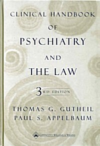 Clinical HAndbook of Psychiatry and the Law (Hardcover, 3rd)