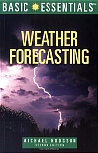 Basic Essentials Weather Forecasting, 2nd (Basic Essentials Series) (Paperback, 2nd)