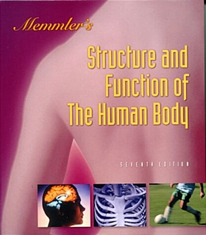 Memmlers Structure and Function of the Human Body (Hardcover, 7th)