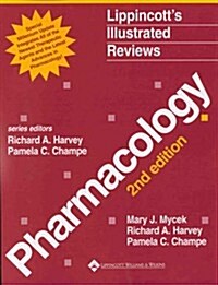 [중고] Lippincott‘s Illustrated Reviews : Pharmacology : Special Millennium Update (Paperback, 2nd, Updated Edition)