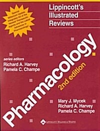 Lippincotts Illustrated Reviews : Pharmacology : Special Millennium Update (Paperback, 2nd, Updated Edition)