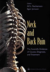 Neck and Back Pain: The Scientific Evidence of Causes, Diagnosis, and Treatment (Hardcover)