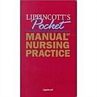 Lippincotts Pocket Manual of Nursing Practice (Paperback, 2nd)