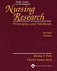 Study Guide to Accompany Nursing Research: Principles and Methods (Paperback, 7th)
