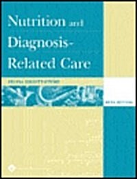 Nutrition and Diagnosis-Related Care (Paperback, 5th)