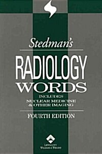 Stedmans Radiology Words (Stedmans Wordbooks) (Paperback, 4th)