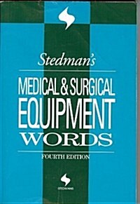 Stedmans Medical & Surgical Equipment Words (Stedmans Word Books) (Paperback, 4th)