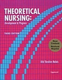 Theoretical Nursing, Revised Reprint: Development and Progress (Hardcover, 3rd)