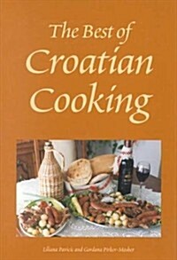 The Best of Croatian Cooking (Hippocrene International Cookbooks) (Hardcover)