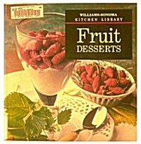 [중고] Fruit Desserts (Williams-Sonoma Kitchen Library) (Hardcover)