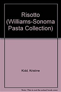 Risotto (Williams-Sonoma Pasta Collection) (Hardcover)