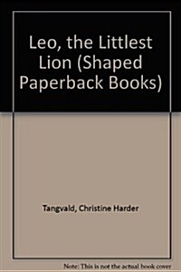 Leo, the Littlest Lion (Shaped Paperback Books) (Paperback)