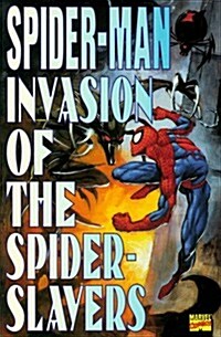 Spider-Man Invasion of the Spider-Slayers (Paperback)