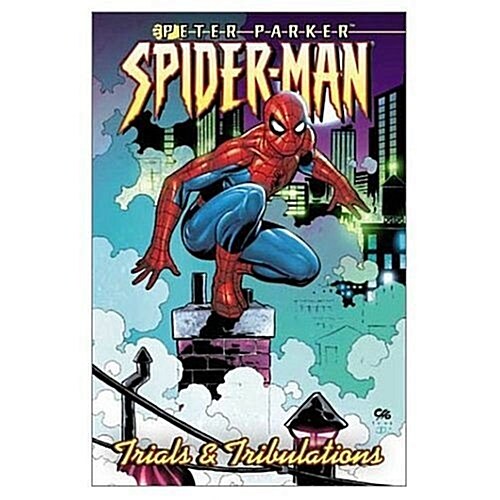 Peter Parker Spider-Man Vol. 4: Trials and Tribulations (Paperback)