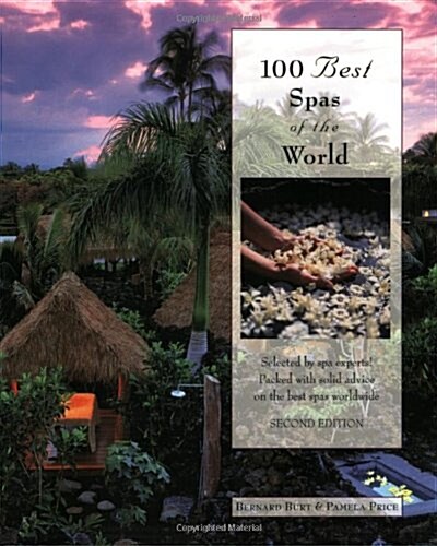 100 Best Spas of the World, 2nd (100 Best Series) (Paperback, 2nd)