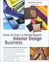 How to Start a Home-Based Interior Design Business (Paperback)