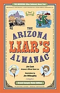 The Arizona Liars Almanac (Paperback, 1st)