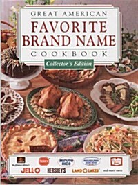 Great American Favorite Brand Name Cookbook (Hardcover, Collectors)