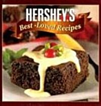 Hersheys Best-Loved Recipes (Favorite Brand Name Recipes) (Hardcover)