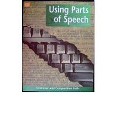 Grammar & Composition Skills Worktext Series Using Parts of Speech (Paperback)