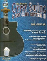 Gypsy Swing & Hot Club Rhythm II for Guitar (Paperback, Compact Disc)