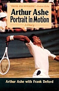 Arthur Ashe: Portrait in Motion (Paperback)