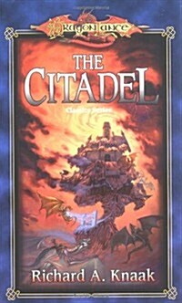 The Citadel (Dragonlance Classics, Vol. 3) (Mass Market Paperback, 0)