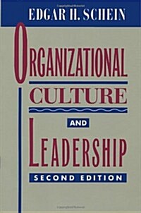 Organizational Culture and Leadership (J-B US non-Franchise Leadership) (Paperback, 2nd)