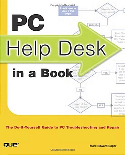 PC Help Desk in a Book: The Do-it-Yourself Guide to PC Troubleshooting and Repair (Paperback)