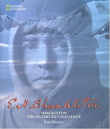 Shackleton: The Antarctic Challenge (Hardcover)