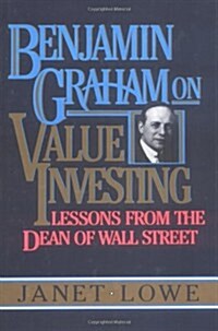 Benjamin Graham on Value Investing: Lessons from the Dean of Wall Street (Hardcover, English Language)