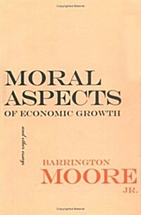 Moral Aspects of Economic Growth, and Other Essays: Euripides and the Traffic in Women (Hardcover)