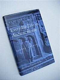 Everyday Life in Ancient Rome (Hardcover, Revised & enlarged)