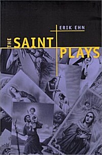 The Saint Plays (PAJ Books) (Paperback)