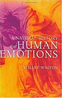 A Natural History of Human Emotions (Hardcover)