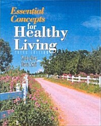 Essential Concepts for Healthy Living (Paperback, 3rd)