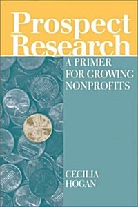 Prospect Research: A Primer for Growing Nonprofits (Paperback)